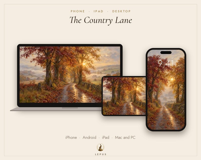 May include: A digital wallpaper set titled The Country Lane displayed on a laptop, tablet, and smartphone. The screens feature an autumn landscape with a tree-lined path, golden sunlight, and fallen leaves. Text includes Phone, Ipad, Desktop, The Country Lane, Iphone, Android, Ipad, Mac and Pc, and Lepus.