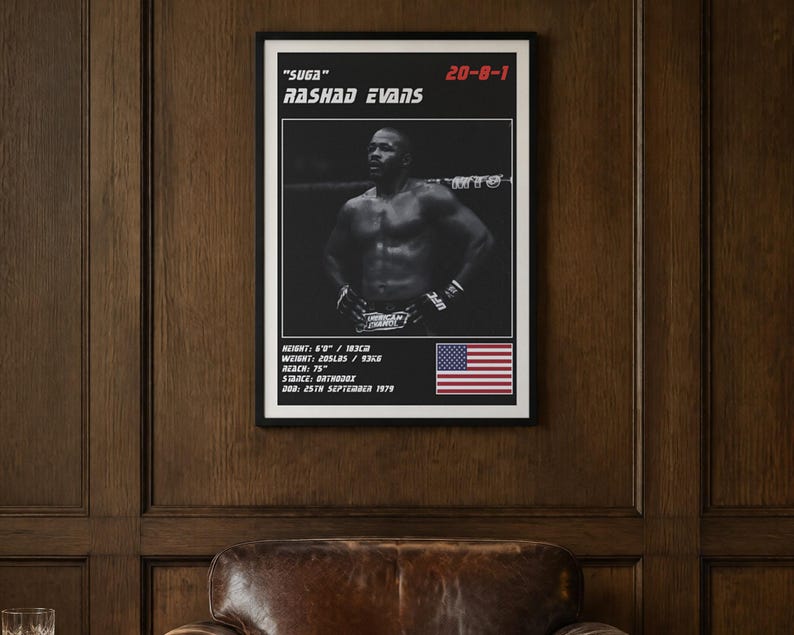 May include: A black and white framed poster featuring a photograph of Rashad Evans with the text "SUGA" RASHAD EVANS, 20-8-1, and his physical stats including height 6'0", weight 205lbs, reach 75", stance orthodox, and DOB 25th September 1979.