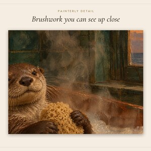 Otter in the Bath Print | Funny Bathroom Wall Art | Vintage Animal Oil Painting | Bath before bed | Digital Download image 5