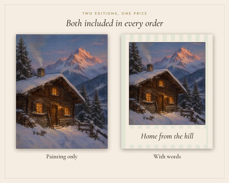 Puede incluir: Dos versiones de una pintura de paisaje que muestra una caba&ntilde;a de madera cubierta de nieve al pie de una monta&ntilde;a. Una versi&oacute;n es solo la pintura, y la otra est&aacute; enmarcada con el texto "Home from the hill" impreso en el borde inferior.