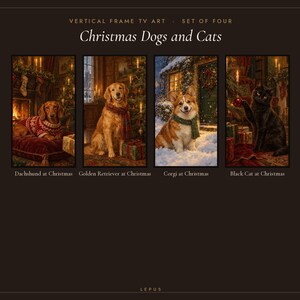 Op de afbeelding: Een set van vier verticale TV-kunstprints getiteld Christmas Dogs and Cats. De afbeeldingen tonen een teckel in een trui, een golden retriever met een sjaal, een corgi in de sneeuw en een zwarte kat met een rode kerstbal. De tekst bevat Vertical Frame TV Art, Set of Four, Christmas Dogs and Cats en labels voor elk dier.