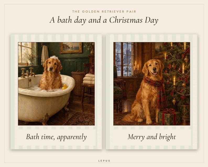 Op de afbeelding: Een tweekleurige print getiteld The Golden Retriever Pair: A bath day and a Christmas Day. Het linkerpaneel toont een golden retriever in een badkuip met zeepsop en een gele eend, met het bijschrift Bath time, apparently. Het rechterpaneel toont een golden retriever met een geruite sjaal bij een kerstboom, met het bijschrift Merry and bright.