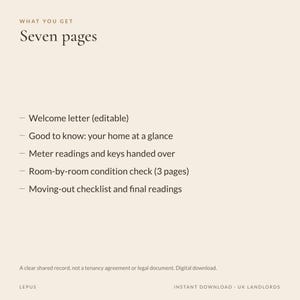 May include: A document titled What You Get Seven pages listing a welcome letter, home overview, meter readings, keys, room-by-room condition check, and moving-out checklist. The text includes a disclaimer about tenancy agreements.