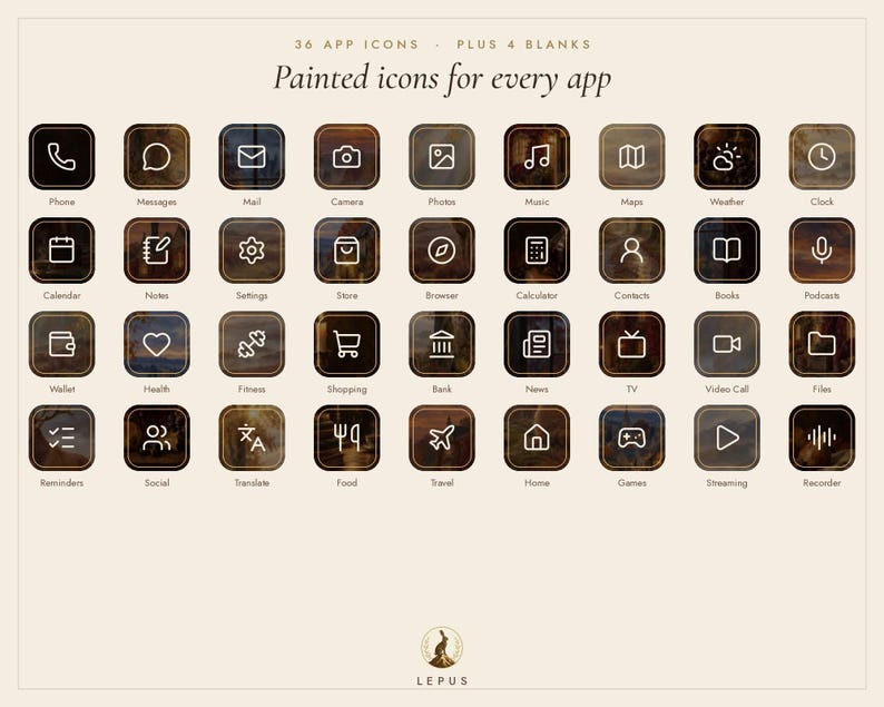 May include: A collection of 36 app icons plus 4 blanks featuring a painted brown and black texture with white line art symbols. The text reads 36 APP ICONS PLUS 4 BLANKS, Painted icons for every app, and LEPUS at the bottom.