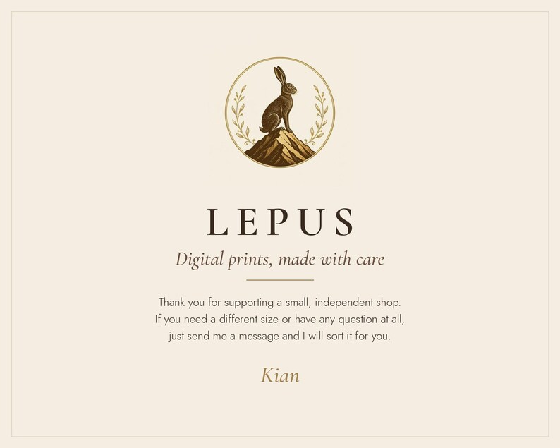 May include: A cream-colored graphic featuring a circular logo with a brown hare sitting on a mountain peak, flanked by wheat stalks. Below the logo, the text reads: LEPUS, Digital prints, made with care, and a message from Kian.