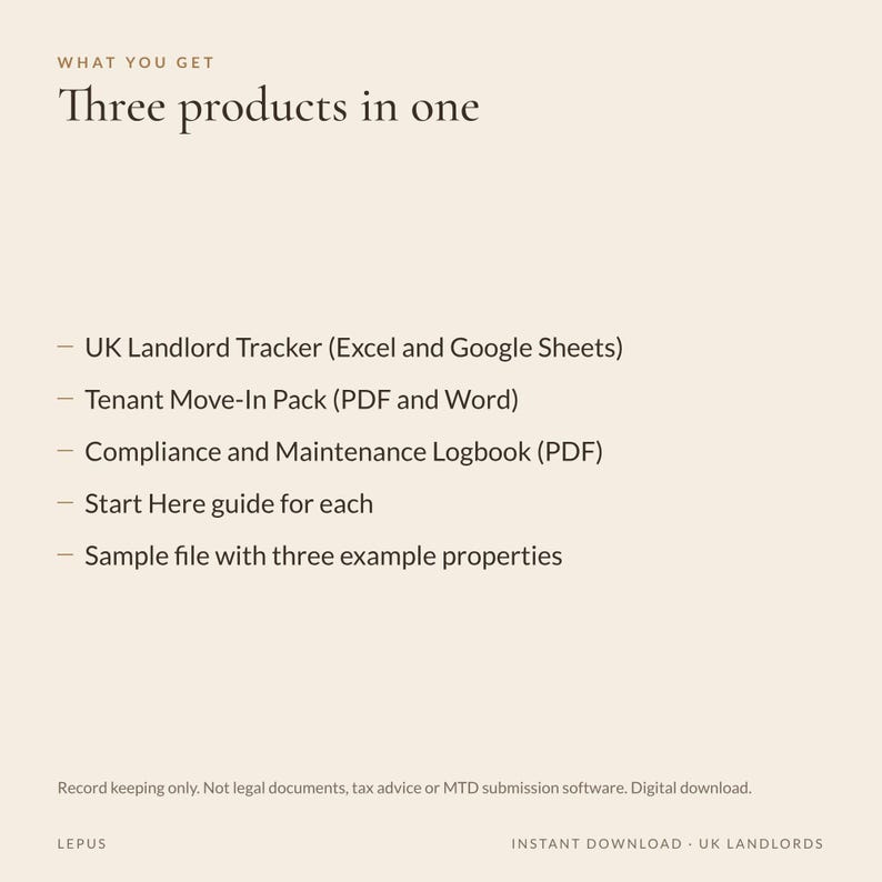 May include: A digital document set titled What You Get Three products in one, including a UK Landlord Tracker, Tenant Move-In Pack, Compliance and Maintenance Logbook, Start Here guides, and a sample file with three example properties.