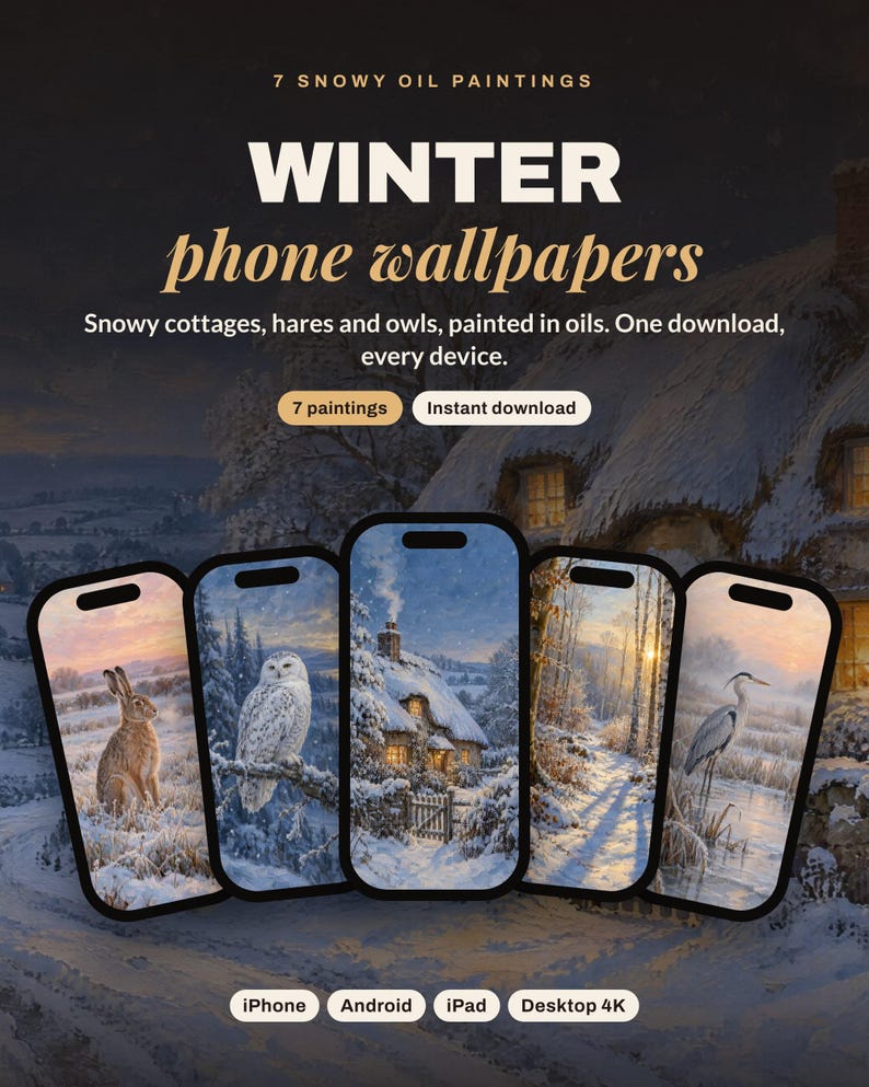 May include: A digital collection of 7 snowy oil paintings titled Winter phone wallpapers, featuring scenes of cottages, hares, and owls. The image displays five smartphone screens showcasing these winter landscapes with text overlays.