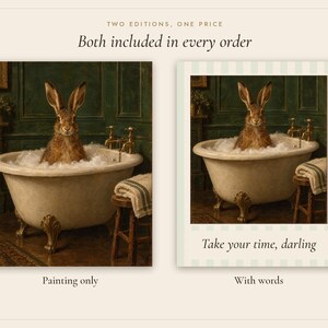 Print van een haas in bad | Grappige muurdecoratie voor de badkamer | Vintage olieverfschilderij met dieren | Neem de tijd, schatje | Digitale download afbeelding 3