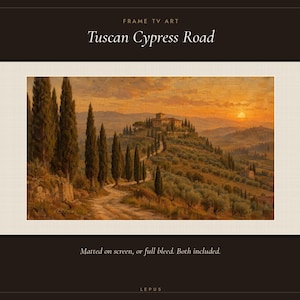Puede incluir: Arte digital para pantalla de televisi&oacute;n titulado Tuscan Cypress Road. La imagen muestra un paisaje con cipreses altos bordeando un camino de tierra que conduce a una villa en una colina al atardecer, con tonos c&aacute;lidos y dorados.