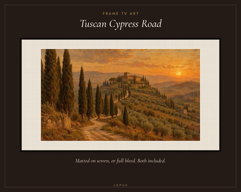 Puede incluir: Arte digital para pantalla de televisi&oacute;n titulado Tuscan Cypress Road. La imagen muestra un paisaje con cipreses altos bordeando un camino de tierra que conduce a una villa en una colina al atardecer, con tonos c&aacute;lidos y dorados.
