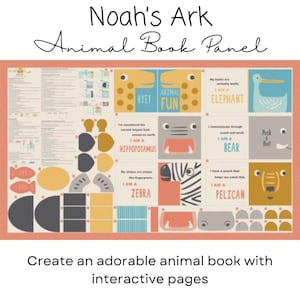Noah's Ark Animal Book Panel by Stacy Iest Hsu for Moda Fabrics |20877 11 | Make a Quiet Book | Interactive Pages