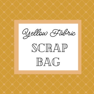 Yellow Fabric Scrap Bag | Premium Cotton Fabrics | Two Size Options!
