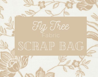 Fig Tree Scrap Bag | Two Size Options | Great for Scrappy sewing and small blocks