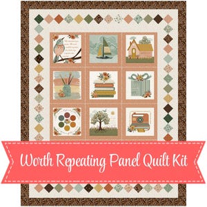 May include: A quilt featuring a central grid of nine square panels with illustrations of a bird, sailboat, house, paintbrushes, books, gift, color wheel, tree, and camera, surrounded by a diamond-patterned border and text Worth Repeating Panel Quilt Kit.