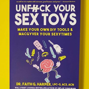 Unfuck Your Sex Toys -- Signed Physical Copy
