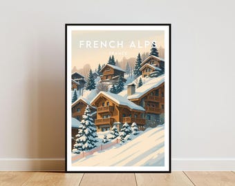 French Alps Travel Print - France, French Alps Poster, France Wall Art, France Illustration, Travel Decor, Alps Art, French Art, Travel Gift