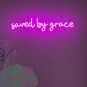 Saved By Grace Neon Sign, Christian decor, Religious gift, Bible Verse decor, Faith wall art, Christian Gifts, Church decor, Christmas Gifts