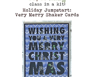 Holiday Jumpstart: XL Very Merry Shaker Card Making Kit