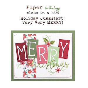 May include: A holiday-themed card with the words "MERRY Christmas" in a mix of red, green, and pink. The card features decorative floral accents and the text "Paper Anthology class in a kit: Holiday Jumpstart: Very Very MERRY!"