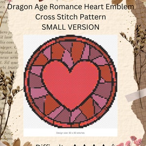 May include: A cross stitch pattern of a heart emblem with a stained glass design. The pattern is in shades of pink, red, and brown. The design size is 80 x 80 stitches. The difficulty rating is 4 out of 5 stars. The text "Dragon Age Romance Heart Emblem Cross Stitch Pattern SMALL VERSION" is at the top of the image. The text "Copyright: 99 Cent Cross Stitch 2024" is at the bottom of the image.