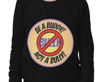 Be A Buddy Not A Bully Kids Long Sleeve Tee, back to school, anti bully, first day of school, international day of friendship shirt, be kind