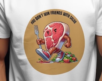 You Don't Win Friends With Salad Beefy-T®  Short-Sleeve T-Shirt / BBQ gift  / Christmas gift / Birthday gift / funny t-shirt