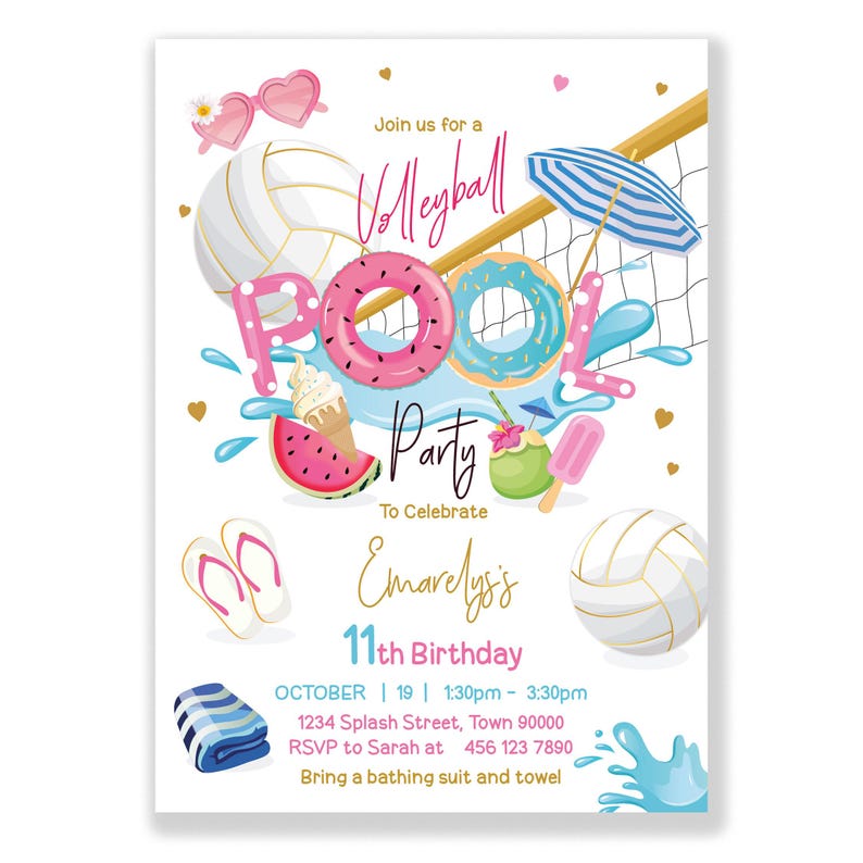 May include: A colorful invitation for a volleyball pool party to celebrate Emarelyss's 11th birthday. The invitation features a volleyball net, pool floats, watermelon, ice cream, and flip flops. The text on the invitation reads "Join us for a Volleyball Pool Party to Celebrate Emarelyss's 11th Birthday. October 19 | 1:30pm - 3:30pm. 1234 Splash Street, Town 90000. RSVP to Sarah at 456 123 7890. Bring a bathing suit and towel."