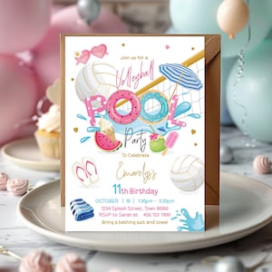 May include: A white invitation card with a colorful illustration of a volleyball net, pool floats, and a watermelon. The text on the card reads "Join us for a Volleyball Pool Party to Celebrate Emarelyjs 11th Birthday. October 19 | 1:30pm - 3:30pm. 1234 Splash Street, Town 90000. RSVP to Sarah at 456 123 7890. Bring a bathing suit and towel."