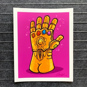 Buttfinity Gauntlet with a BUTT signed print!