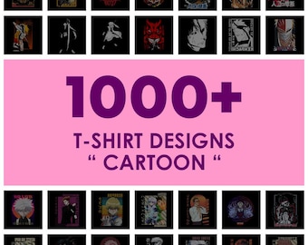 May include: A collage of 36 colorful cartoon t-shirt designs featuring anime characters. The text "1000+ T-SHIRT DESIGNS "CARTOON"" is displayed in purple text on a pink background.