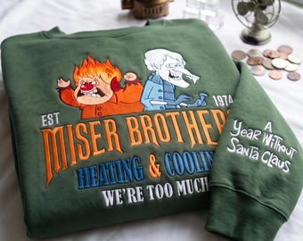 Embroidered Heat Miser Snow Miser Sweatshirt, Miser Brothers Christmas Shirt, Heating and Cooling Holiday Crewneck, Year Without Santa Gift
