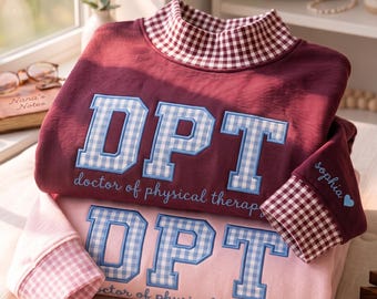 Embroidered Personalized Physical Therapy Mockneck Sweatshirt, Custom PTA Sweatshirt, Applique Doctor of Physical Therapy Gift, DPT Gifts