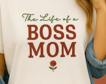 Embroidered "The Life of a Boss Mom" Sweatshirt