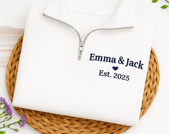 Personalized Couple Embroidered Quarter Zip Sweatshirt – Custom Name & Est. Year Pullover