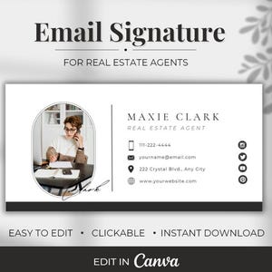 May include: Black and white email signature template for real estate agents. The template features a photo of a woman in a professional setting, contact information, and social media icons. The text "MAXIE CLARK REAL ESTATE AGENT" is displayed at the top of the template.