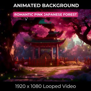 May include: Animated background featuring a pink Japanese forest with a pagoda in the center. The forest is filled with glowing fireflies and the pagoda is surrounded by a red wooden fence. The text "ROMANTIC PINK JAPANESE FOREST" is displayed above the image. The text "1920 x 1080 Looped Video" is displayed below the image.