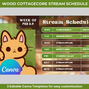 May include: A cartoon cat illustration with a green background and a schedule for a week of streaming video games. The schedule includes games like Overcooked 2, Genshin Impact, Infinity Nikki, and Stardew Valley. The text "Week of Feb 3-9" and "Stream Schedule" are also included in the image.