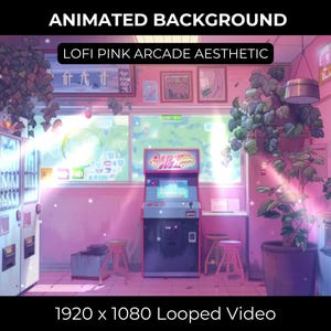 May include: An animated background in pink and blue with a retro arcade aesthetic. The background features a glowing arcade game, vending machines, and plants. The text "LOFI PINK ARCADE AESTHETIC" is displayed at the top of the image. The text "1920 x 1080 Looped Video" is displayed at the bottom of the image.
