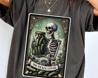 Pickle Tarot Vintage T Shirt Gift Pickle Lover, Pickle Jar Shirt Funny Gift for Her Tarot Card Tee, Pickle Sweatshirt, Tarot Skeleton Tshirt