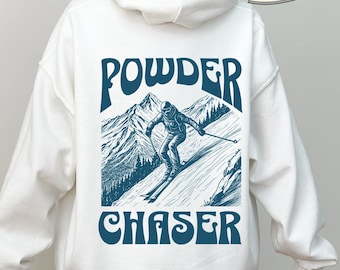 Ski Hoodie Skier Sweatshirt Skiing, Powder Chaser Funny Skiing Sweater Gift Skier Crewneck Skiing Hoodie Backprint Apres Ski Hoodie Mountain