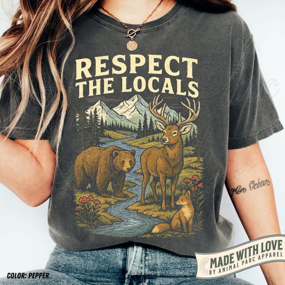 Respect the Locals Wildlife Shirt, Bear Deer Fox Nature Graphic Tee, Mountain Hiking Camping Outdoorsy Vintage Animal Lover Gift T-Shirt