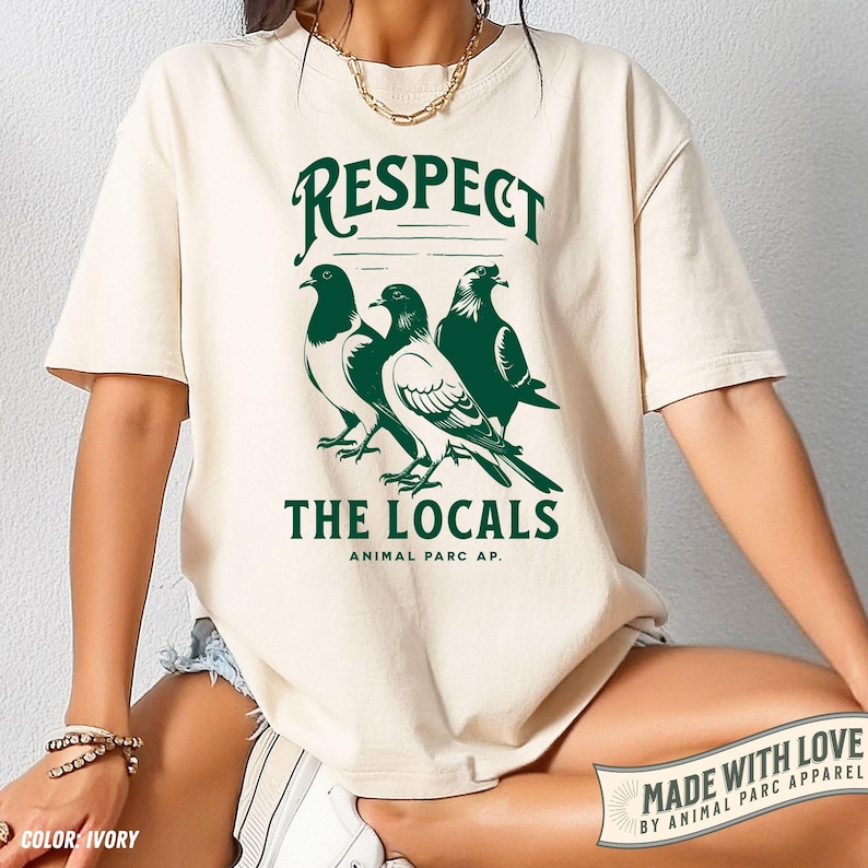 Respect The Locals Pigeon Shirt Funny Pigeon Lover Gift Pigeons Vintage Tee Graphic Pigeon Silly Shirt Dove Tee Funny Animals Shirts Ivory