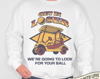 Golf Sweatshirt, Gift Golfer, Golf Sweater, Golf Crewneck, Funny Golf Shirt, Sweatshirt for Golfer, Funny Golfing, Golf Hoodie, Gift Golf