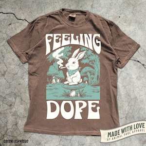 Feeling Dope Bunny Vintage Shirt 420 Weed Shirt Rabbit Getting High Shirt Funny Weed Easter Bunny Mushroom Shirt Gift Stoner Animals Stoned Espresso