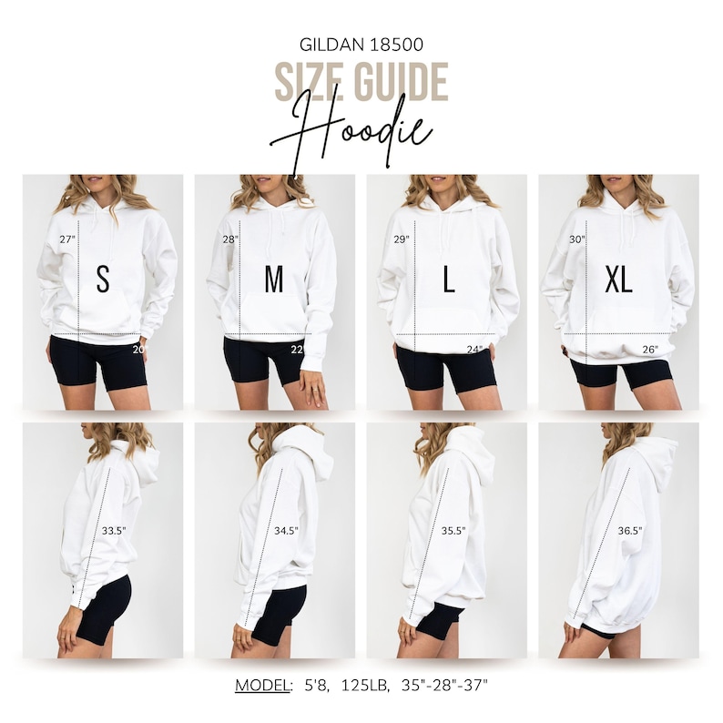 May include: A white Gildan 18500 hoodie size guide. The guide shows the measurements for sizes S, M, L, and XL. The model is 5'8" tall and weighs 125 pounds. The model's measurements are 35"-28"-37".