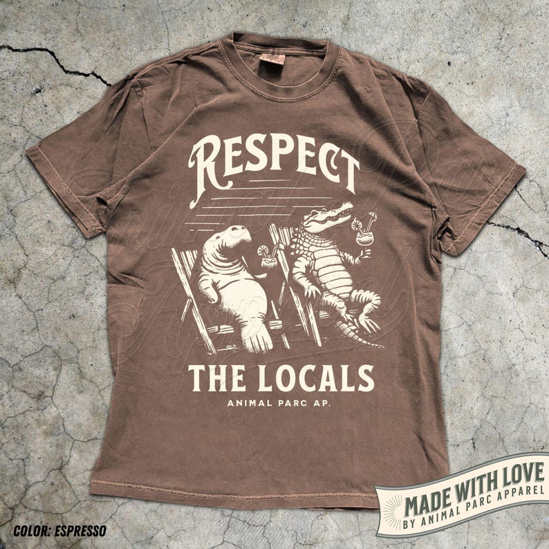 Respect The Locals Vintage T Shirt Everglades Florida Crocodile Manatee Shirt Gift Florida Lifestyle, Everglades Funny Florida Tee Alligator Espresso