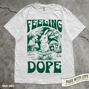 Feeling Dope Bunny Vintage Shirt 420 Weed Shirt Rabbit Getting High Shirt Funny Weed Easter Bunny Mushroom Shirt Gift Stoner Animals Stoned White