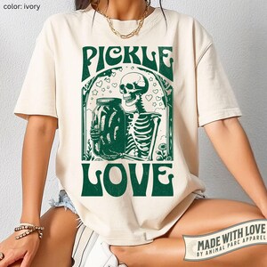 Pickle Love Vintage T Shirt Gift Pickle Lover, Pickle Jar Shirt Funny Gift for Her Pickles Tee Skeleton Retro Shirt Pickles In My Pickle Era