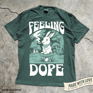 Feeling Dope Bunny Vintage Shirt 420 Weed Shirt Rabbit Getting High Shirt Funny Weed Easter Bunny Mushroom Shirt Gift Stoner Animals Stoned Blue Spruce