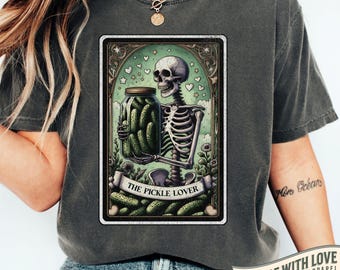 Pickle Tarot Vintage T Shirt Gift Pickle Lover, Pickle Jar Shirt Funny Gift for Her Tarot Card Tee, Pickle Sweatshirt, Tarot Skeleton Tshirt